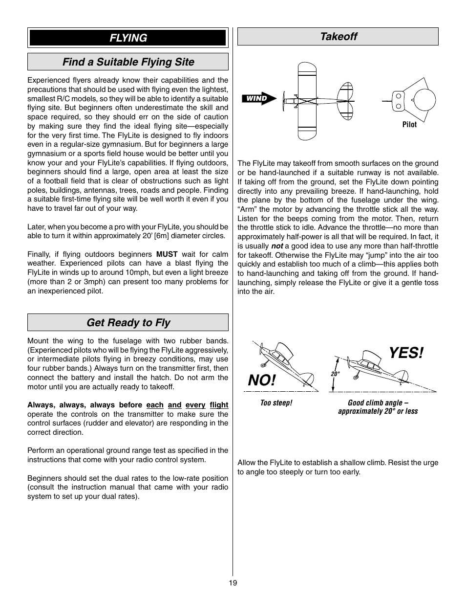 No! yes, Flying find a suitable flying site, Get ready to fly | Takeoff | Great Planes FlyLite EP Slow Flyer ARF - GPMA1107 User Manual | Page 19 / 24
