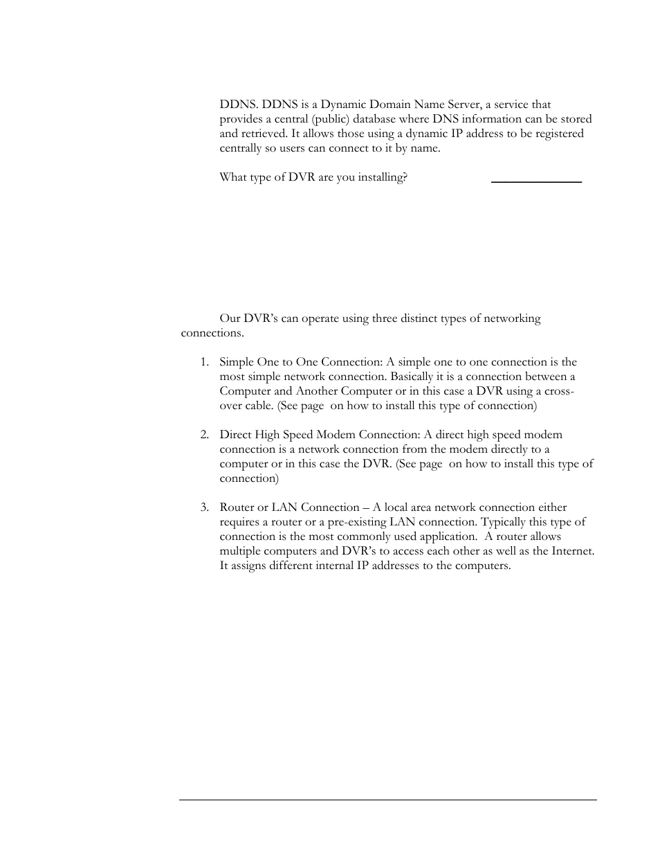 What type of network connection do you have | Compex Systems DVR4-80 User Manual | Page 62 / 105