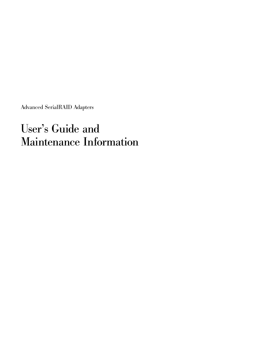 User’s guide and maintenance information | Compex Systems Advanced SerialRAID Adapters SA33-3285-02 User Manual | Page 3 / 531