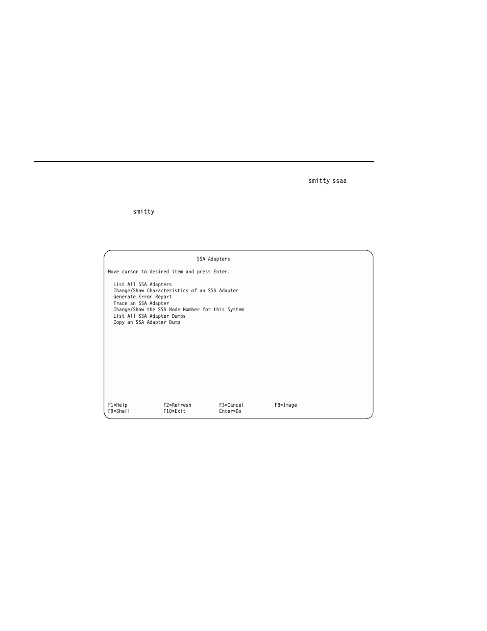 Getting access to the ssa adapters smit menu | Compex Systems Advanced SerialRAID Adapters SA33-3285-02 User Manual | Page 60 / 531