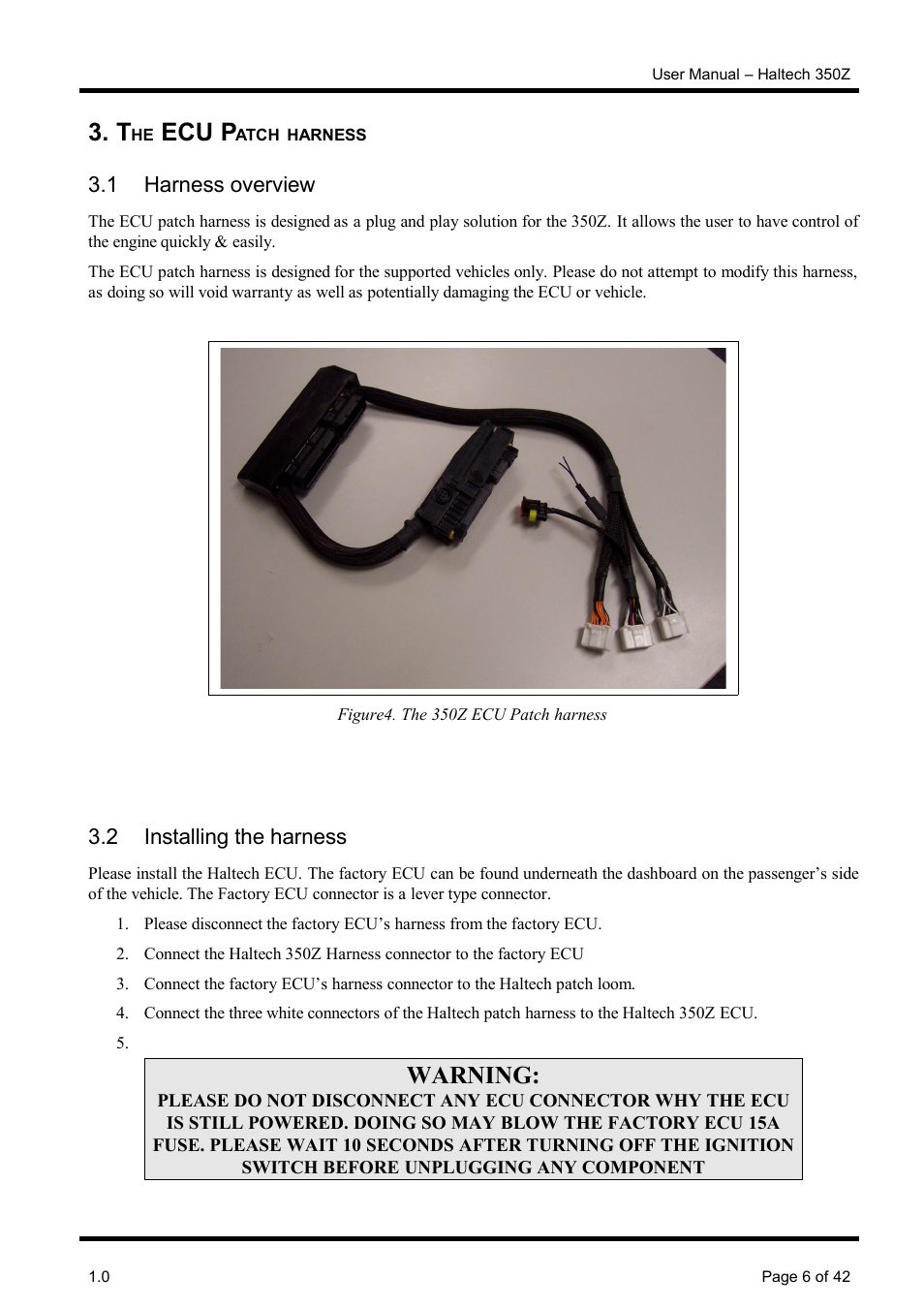 The ecu patch harness, 1 harness overview, 2 installing the harness | Ecu p, Warning | Haltech Platinum Pro 350z User Manual | Page 6 / 42