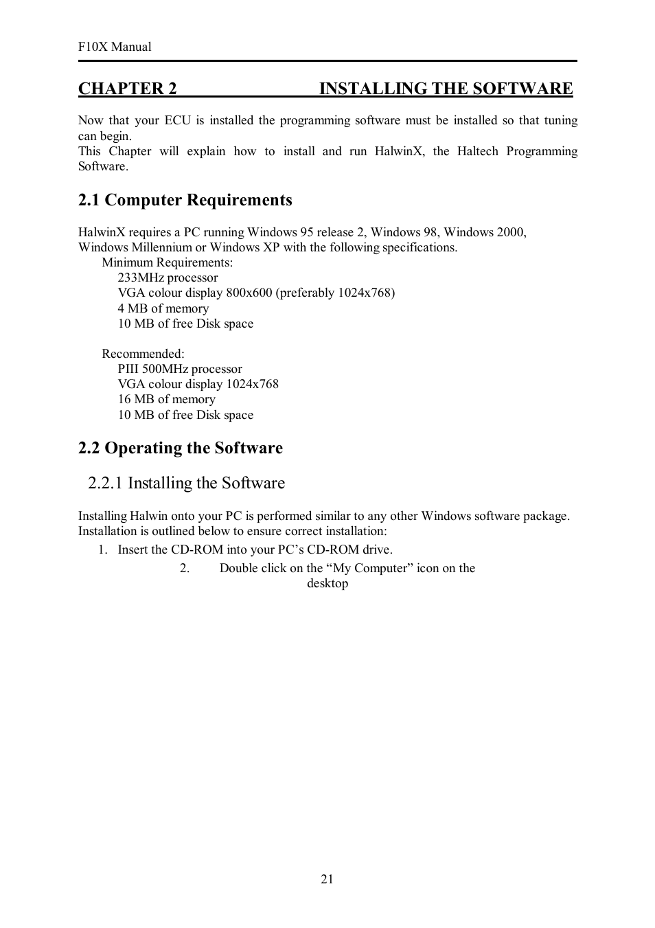 Chapter 2 installing the software, 1 computer requirements, 2 operating the software | 1 installing the software | Haltech F10X User Manual | Page 21 / 120