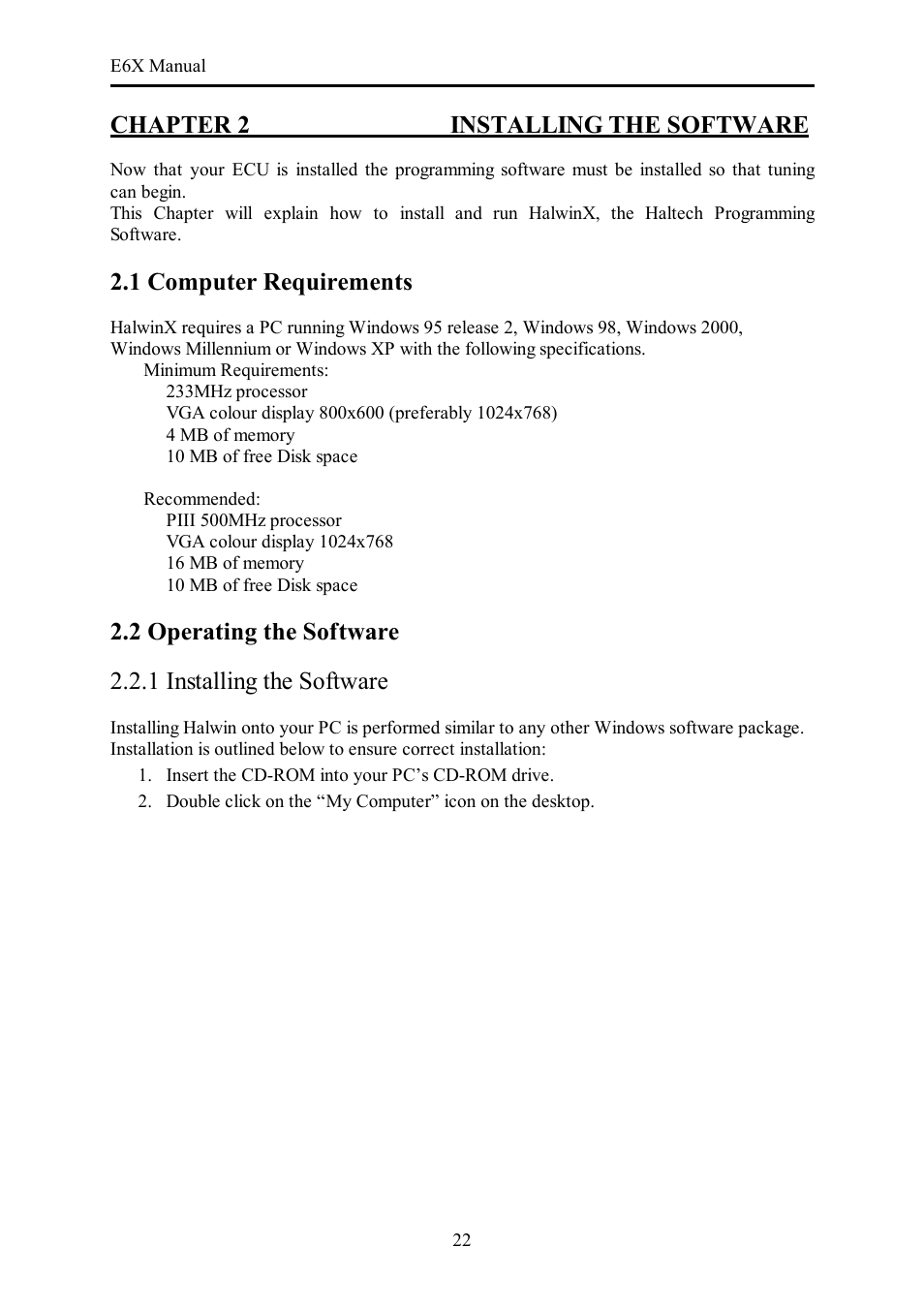 Chapter 2 installing the software, 1 computer requirements, 2 operating the software | 1 installing the software | Haltech E6X Manual Win Version User Manual | Page 22 / 176