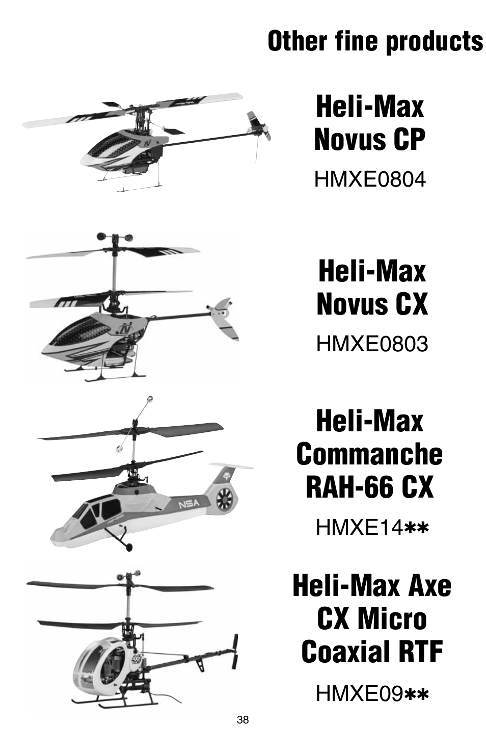 Heli-max novus cp, Heli-max novus cx, Heli-max commanche rah-66 cx | Heli-max axe cx micro coaxial rtf, Other fine products | Heli-Max HMXE0806 User Manual | Page 38 / 40
