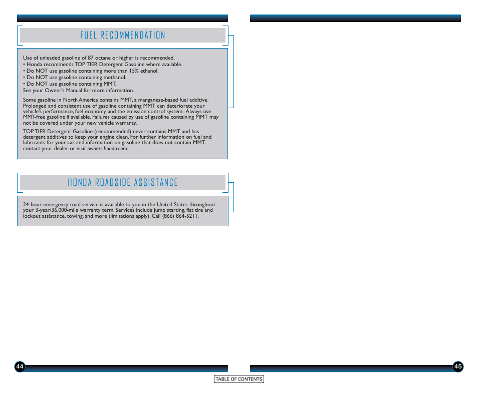 Fuel recommendation honda roadside assistance, Fuel recommendation, Honda roadside assistance | HONDA 2015 Accord Sedan (Touring) - Technology Reference Guide User Manual | Page 24 / 24