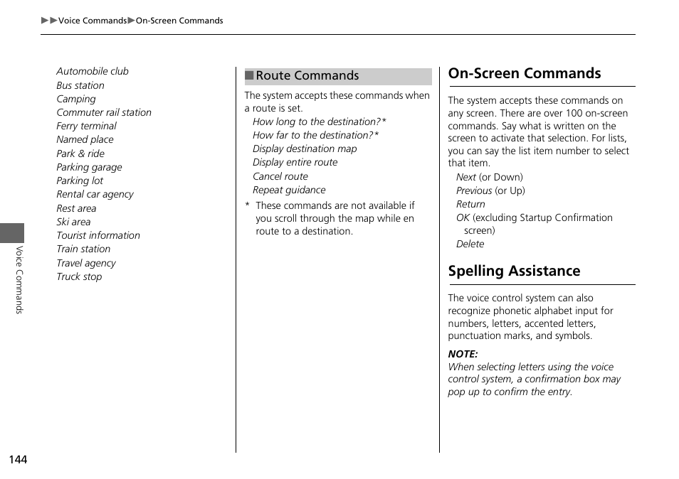 2 route commands p. 144, On-screen commands, Spelling assistance | HONDA 2015 Accord - Navigation Manual User Manual | Page 145 / 152