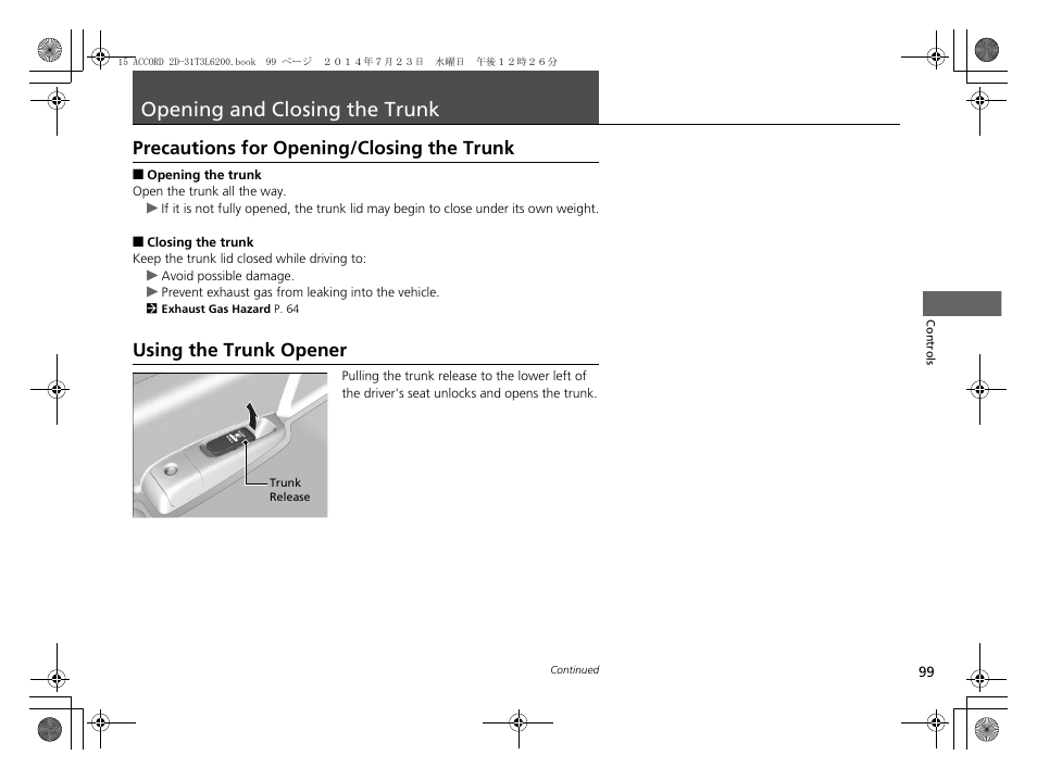 Opening and closing the trunk p. 99, P 99), Opening and closing the trunk | Precautions for opening/closing the trunk, Using the trunk opener | HONDA 2015 Accord Coupe - Owner's Manual User Manual | Page 100 / 557