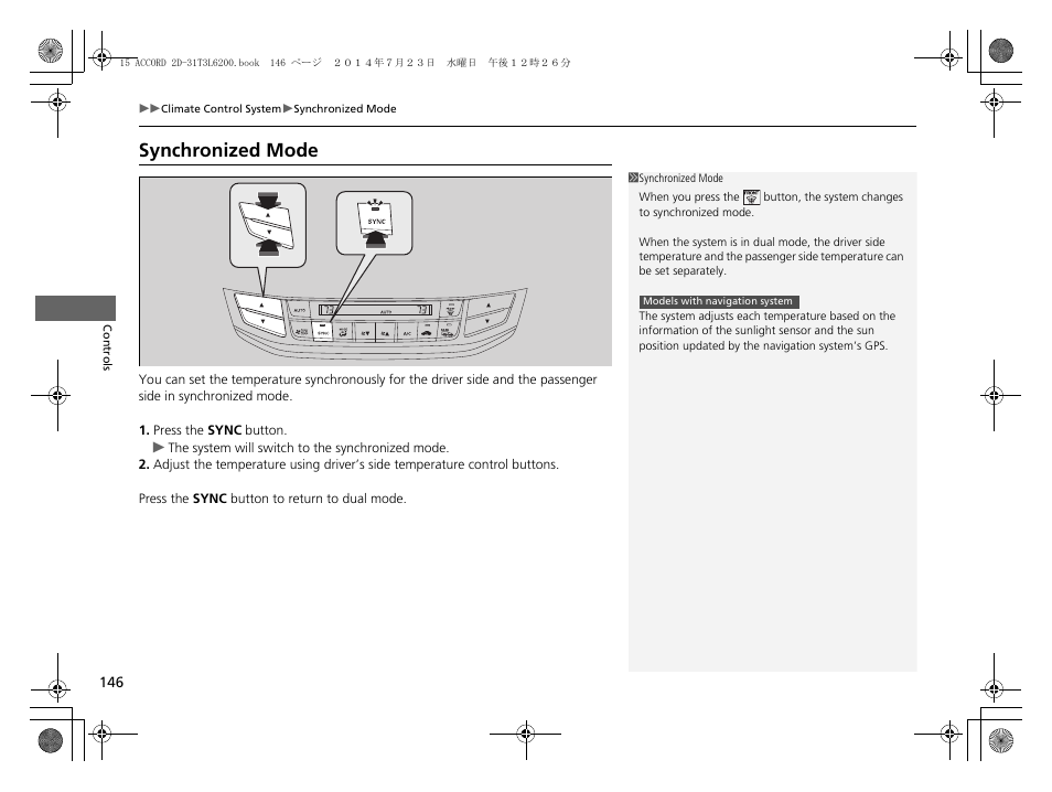 Synchronized mode | HONDA 2015 Accord Coupe - Owner's Manual User Manual | Page 147 / 557