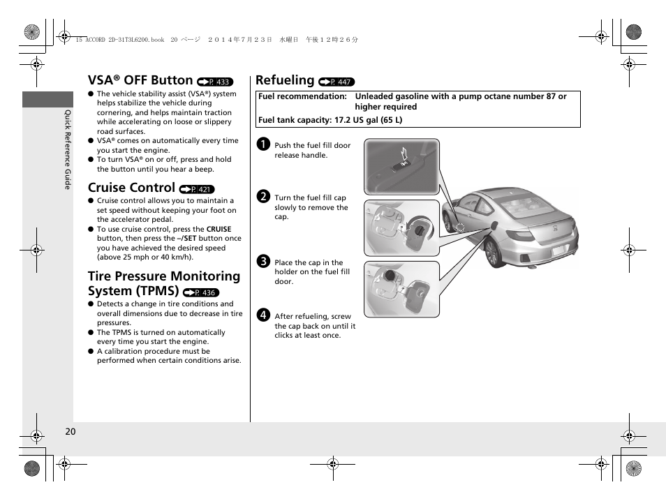 Vsa® off button, Cruise control, Tire pressure monitoring system (tpms) | Refueling | HONDA 2015 Accord Coupe - Owner's Manual User Manual | Page 21 / 557