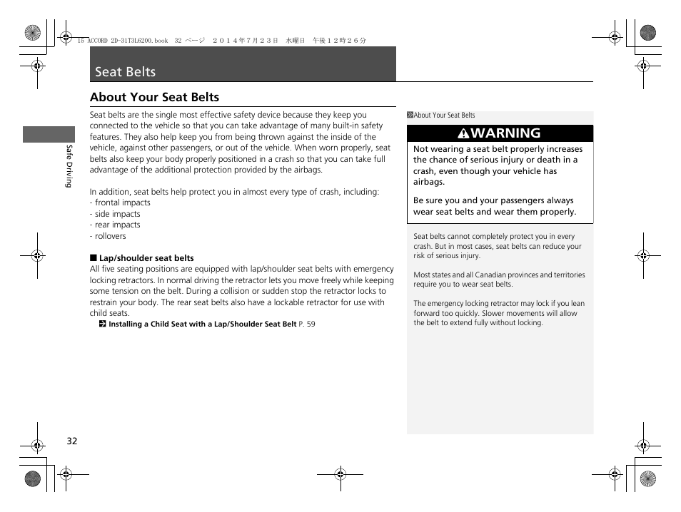 Seat belts p. 32, P 32), P 32 | Seat belts, About your seat belts, Warning | HONDA 2015 Accord Coupe - Owner's Manual User Manual | Page 33 / 557