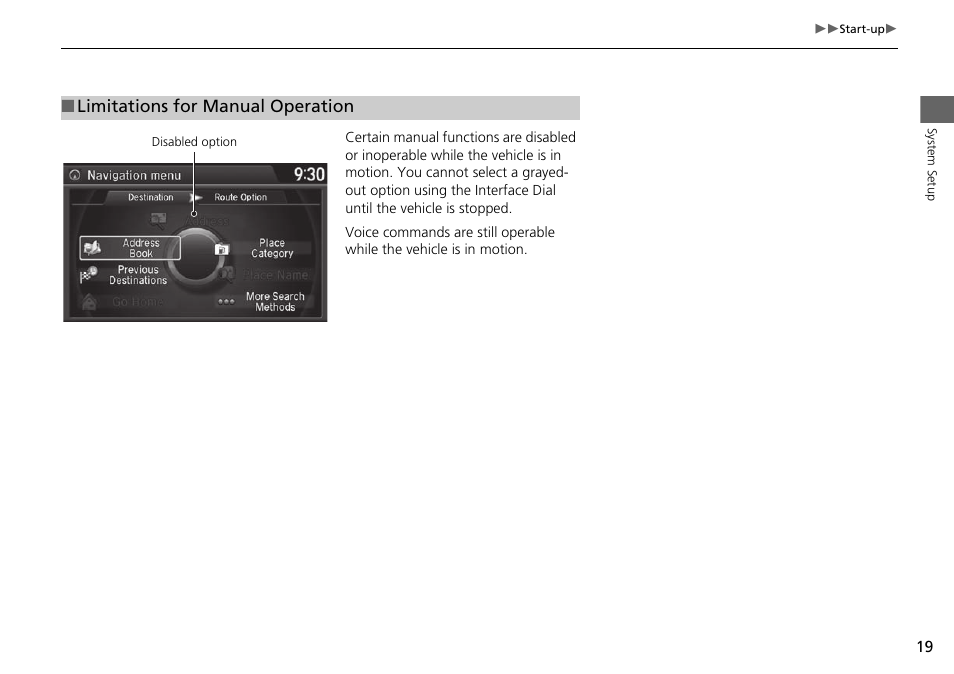 Limitations for manual operation | HONDA 2015 Accord Hybrid - Navigation Manual User Manual | Page 20 / 152