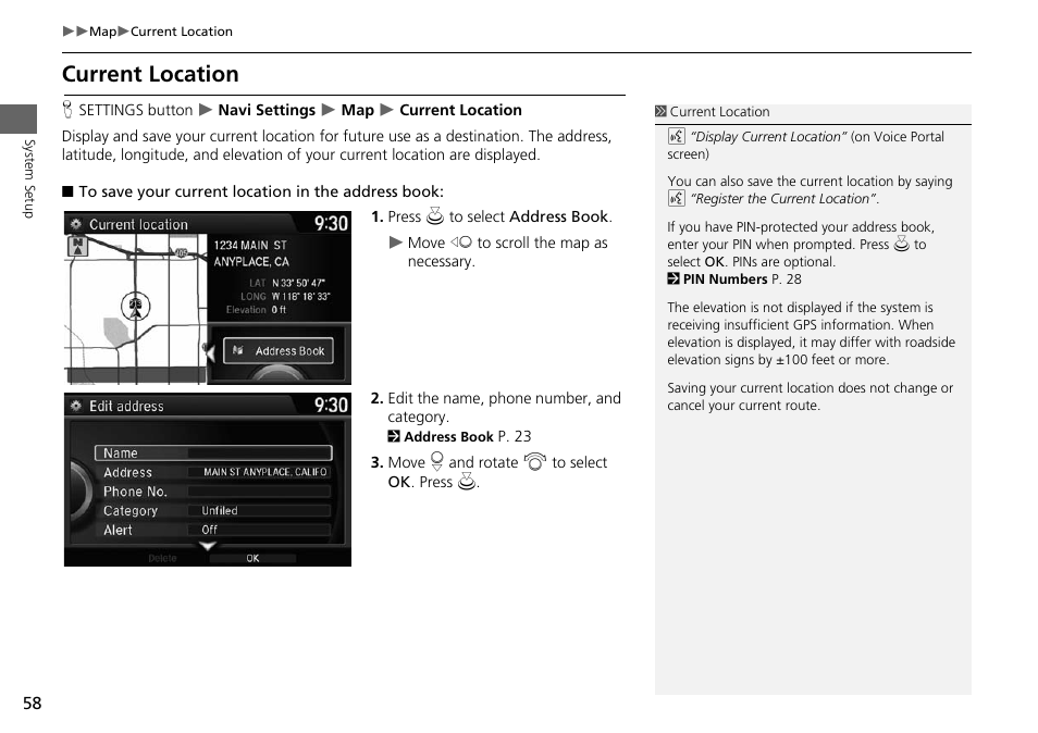 Hicle position, P58), Current location | 2 current location, P. 58 | HONDA 2015 Accord Hybrid - Navigation Manual User Manual | Page 59 / 152