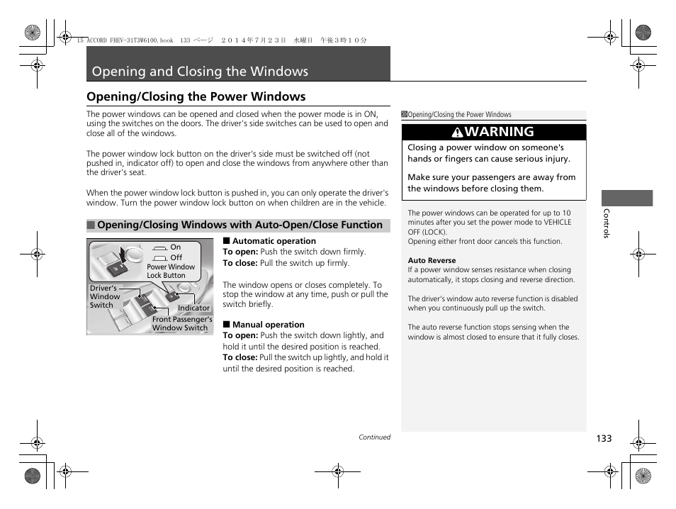 Opening and closing the windows, P 133, Warning | Opening/closing the power windows | HONDA 2015 Accord Hybrid - Owner's Manual User Manual | Page 134 / 569