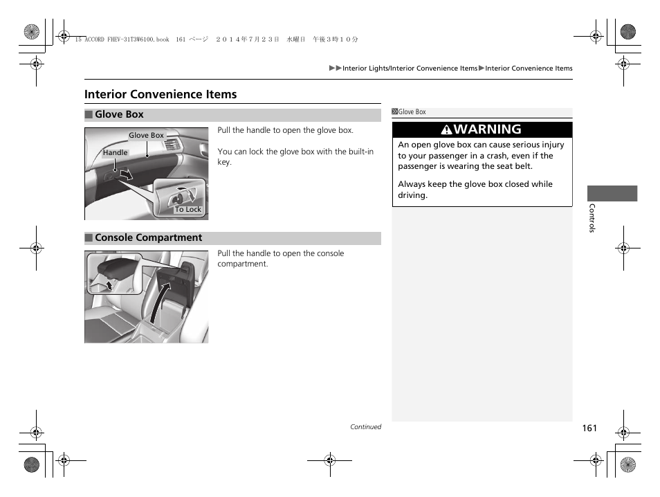 P 161, Warning, Interior convenience items | HONDA 2015 Accord Hybrid - Owner's Manual User Manual | Page 162 / 569