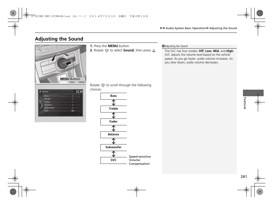 Adjusting the sound | HONDA 2015 Accord Hybrid - Owner's Manual User Manual | Page 242 / 569