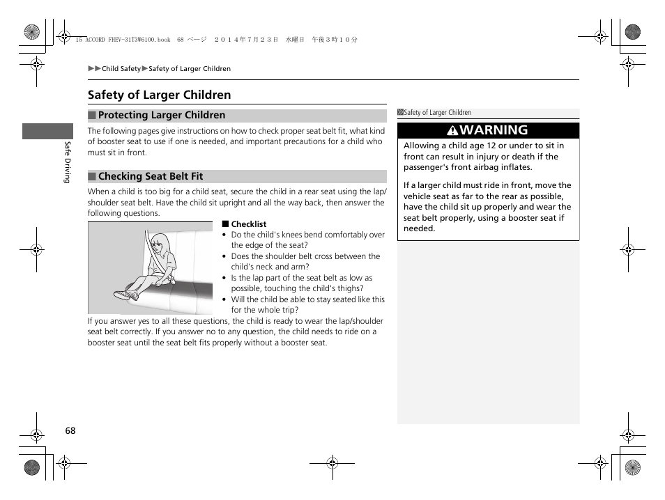 Safety of larger children, Warning | HONDA 2015 Accord Hybrid - Owner's Manual User Manual | Page 69 / 569