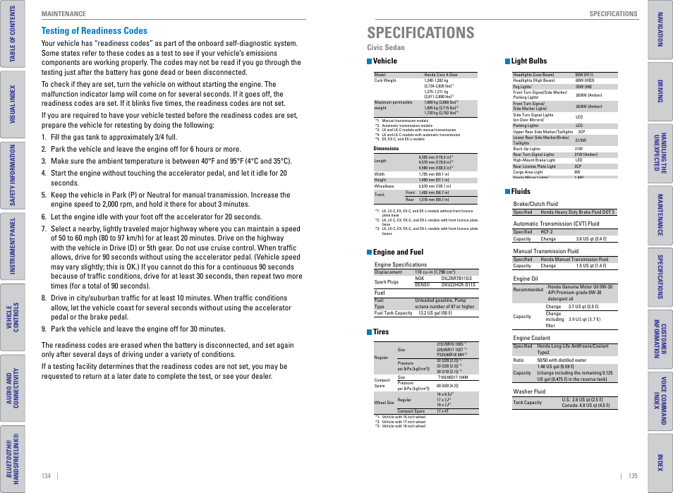 Testing of readiness codes, Specifications, Specifica | Tions, 135) for the specified pressure, Civic sedan vehicle, Engine and fuel, Tires, Light bulbs, Fluids | HONDA 2015 Civic (HF) - Owner's Guide (Revised 12/12/2014) User Manual | Page 71 / 79