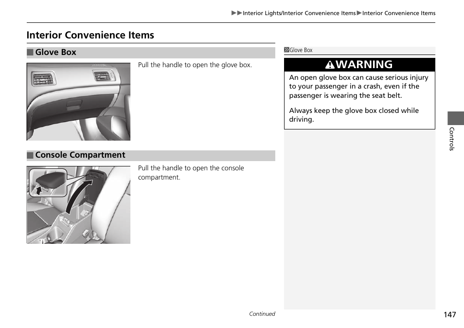 P147), Interior convenience items, Warning | HONDA 2015 Civic Si Coupe - Owner's Manual User Manual | Page 148 / 441