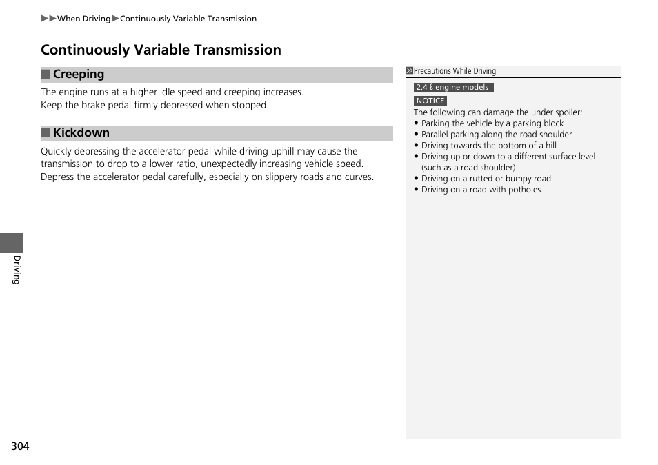 Continuously variable transmission | HONDA 2015 Civic Si Coupe - Owner's Manual User Manual | Page 305 / 441