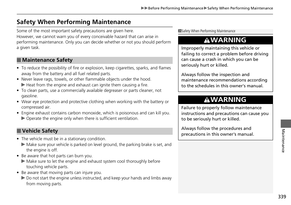 Safety when performing maintenance, Warning | HONDA 2015 Civic Si Coupe - Owner's Manual User Manual | Page 340 / 441