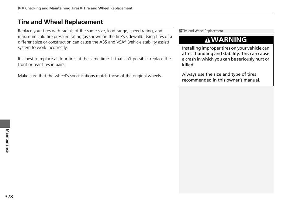 Tire and wheel replacement, Warning | HONDA 2015 Civic Si Coupe - Owner's Manual User Manual | Page 379 / 441