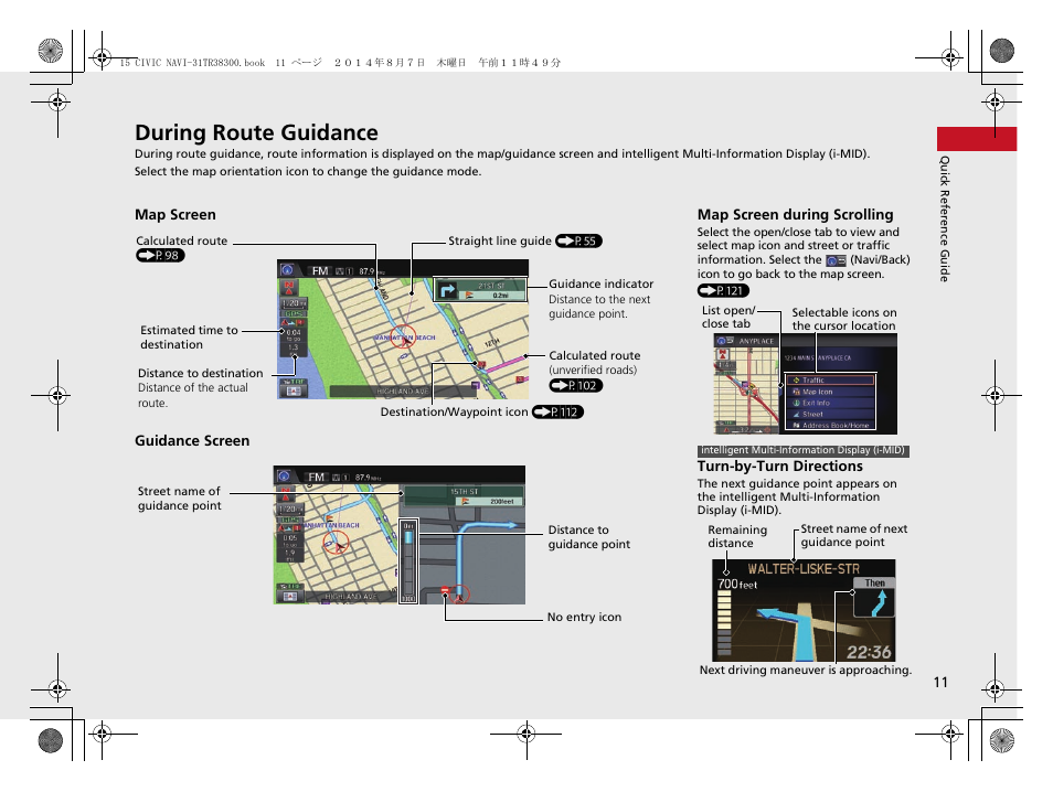 During route guidance | HONDA 2015 Civic (HF) - Navigation Manual User Manual | Page 12 / 253