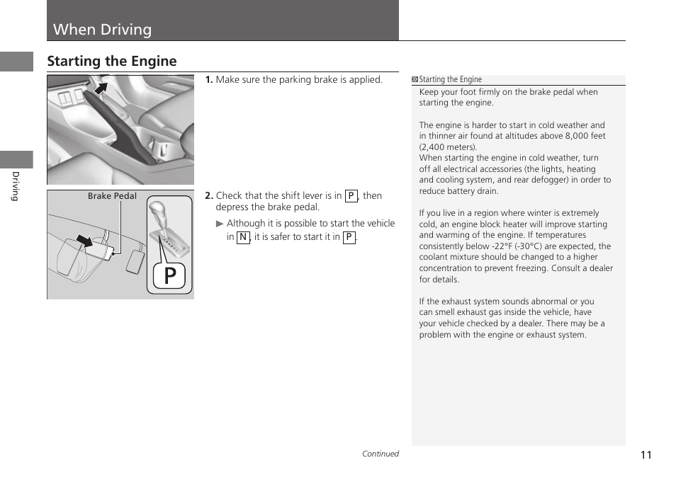 P. 11, When driving, Starting the engine | HONDA 2015 Civic Si Sedan - Owner's Manual (CNG) User Manual | Page 12 / 46