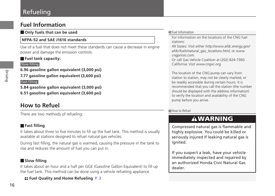 P. 16, Refueling, Warning | Fuel information, How to refuel | HONDA 2015 Civic Si Sedan - Owner's Manual (CNG) User Manual | Page 17 / 46