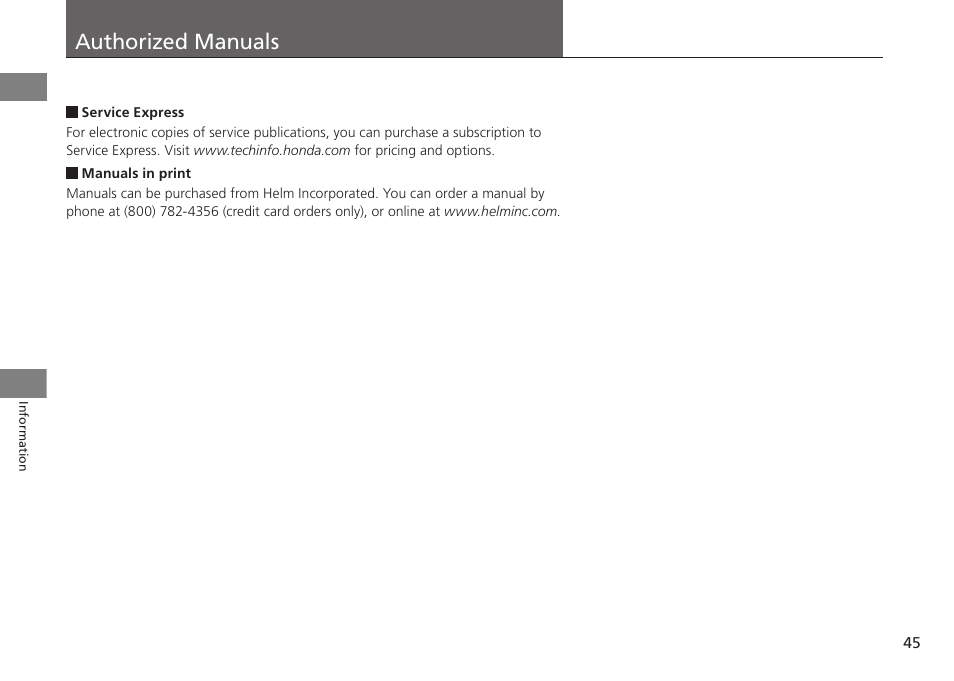 P. 45, Authorized manuals | HONDA 2015 Civic Si Sedan - Owner's Manual (CNG) User Manual | Page 46 / 46