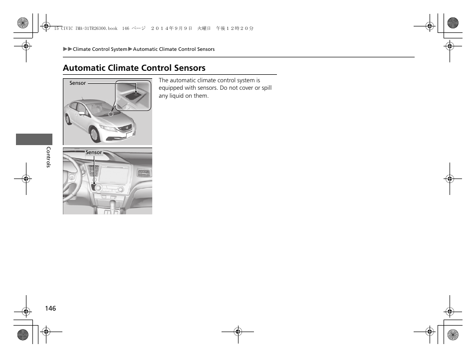 Automatic climate control sensors | HONDA 2015 Civic Hybrid - Owner's Manual User Manual | Page 147 / 377