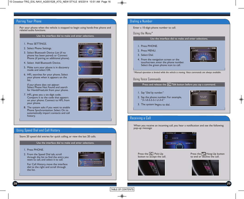 Pairing your phone, Receiving a call, Dialing a number | Using speed dial and call history | HONDA 2015 Crosstour (EX-L with Navigation) - Technology Reference Guide User Manual | Page 16 / 22