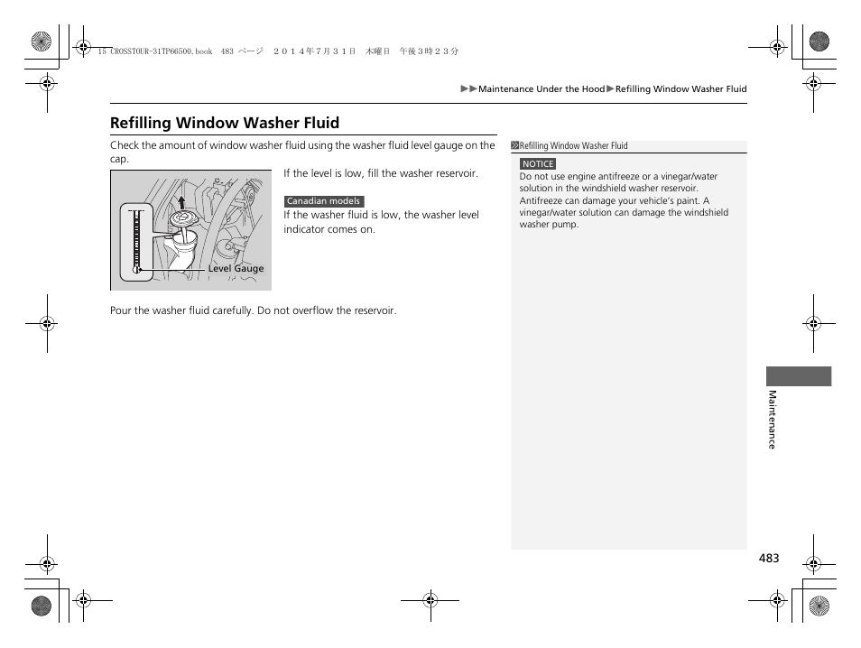 Refilling window washer fluid p. 483, Refilling window washer fluid | HONDA 2015 Crosstour - Owner's Manual User Manual | Page 484 / 573