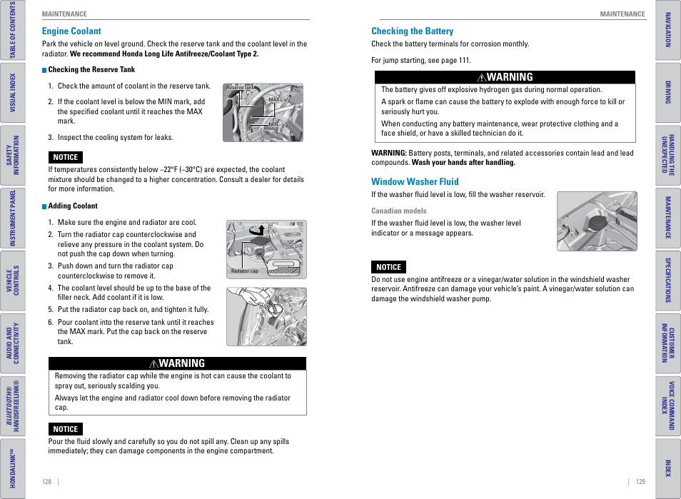 Engine coolant, Checking the battery, Window washer fluid | Warning | HONDA 2015 CR-V - Owner's Guide (Revised 01/07/2014) User Manual | Page 68 / 81