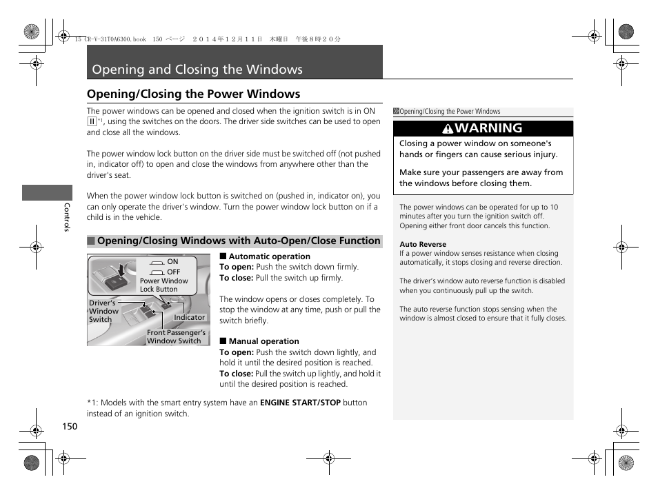 Opening and closing the windows, P 150), Warning | Opening/closing the power windows | HONDA 2015 CR-V - Owner's Manual (Revised 12/15/2014) User Manual | Page 151 / 533