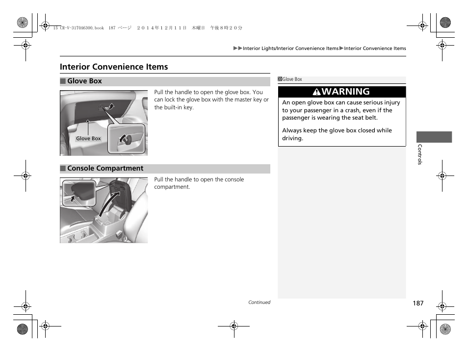 Warning, Interior convenience items | HONDA 2015 CR-V - Owner's Manual (Revised 12/15/2014) User Manual | Page 188 / 533