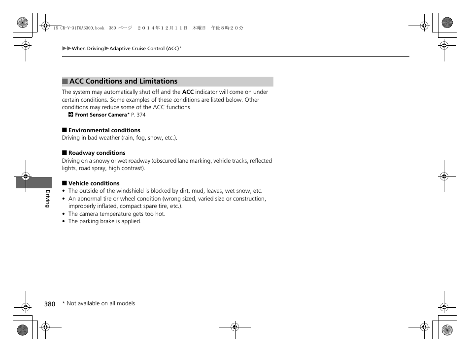 Acc conditions and limitations | HONDA 2015 CR-V - Owner's Manual (Revised 12/15/2014) User Manual | Page 381 / 533