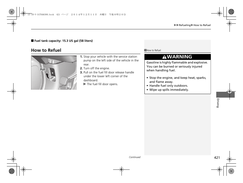 P 421), Warning, How to refuel | HONDA 2015 CR-V - Owner's Manual (Revised 12/15/2014) User Manual | Page 422 / 533