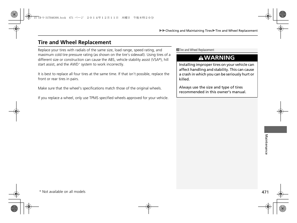 Tire and wheel replacement, Warning | HONDA 2015 CR-V - Owner's Manual (Revised 12/15/2014) User Manual | Page 472 / 533