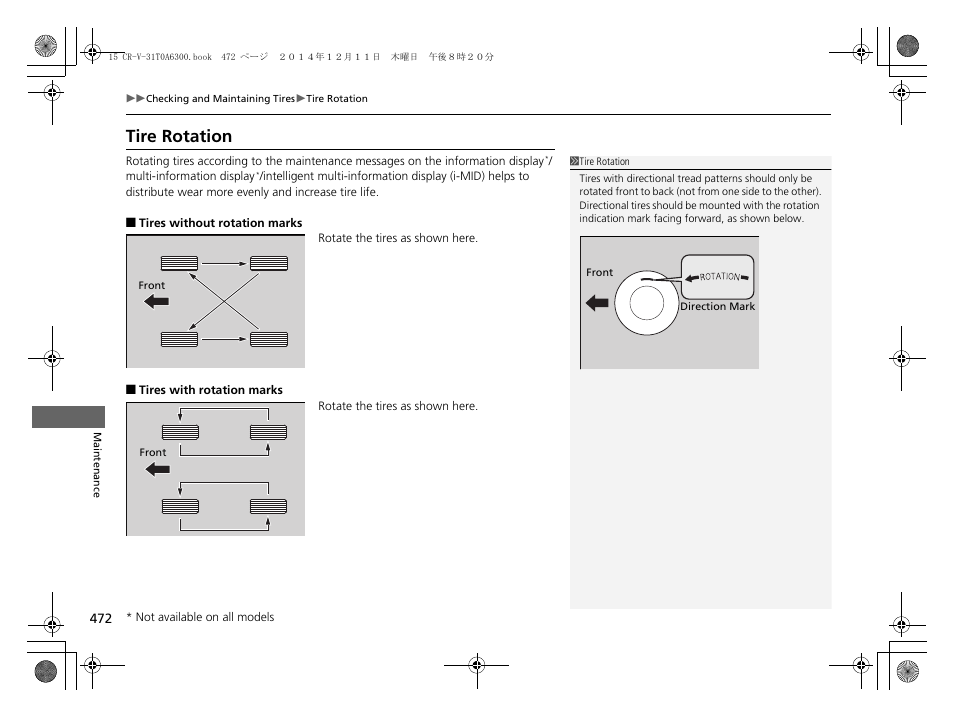 Tire rotation | HONDA 2015 CR-V - Owner's Manual (Revised 12/15/2014) User Manual | Page 473 / 533