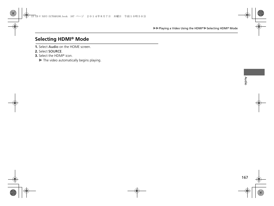 Selecting hdmi® mode | HONDA 2015 CR-V - Navigation Manual User Manual | Page 168 / 253