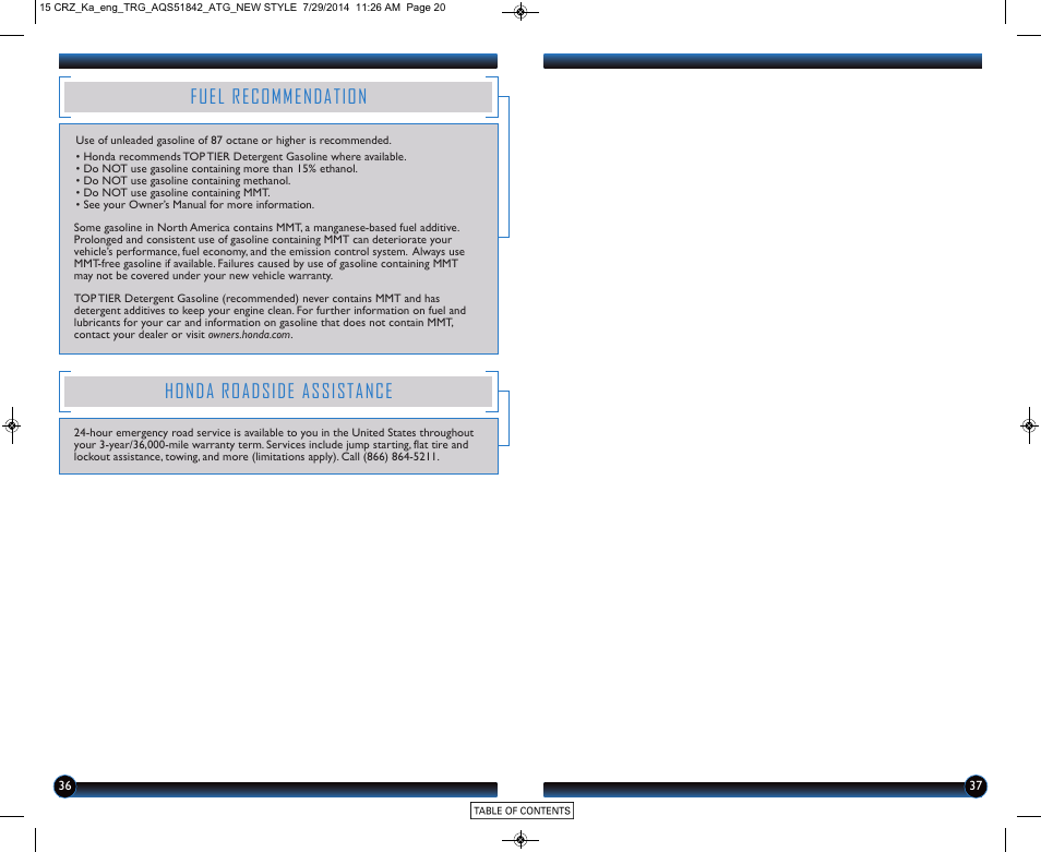 Fuel recommendation, Honda roadside assistance | HONDA 2015 CR-Z - Technology Reference Guide User Manual | Page 20 / 20