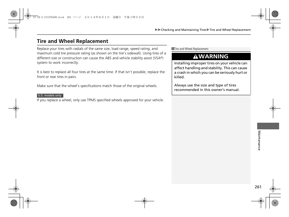 Tire and wheel replacement, Warning | HONDA 2015 CR-Z - Owner's Manual User Manual | Page 262 / 329