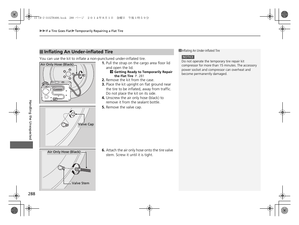 Inflating an under-inflated tire | HONDA 2015 CR-Z - Owner's Manual User Manual | Page 289 / 329