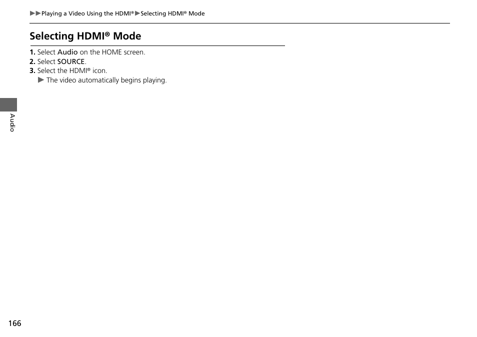 Selecting hdmi® mode | HONDA 2015 Fit - Navigation Manual User Manual | Page 167 / 253