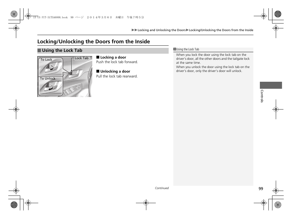 Locking/unlocking the doors from the inside p. 99, Locking/unlocking the doors from the inside | HONDA 2015 Fit - Owner's Manual User Manual | Page 100 / 453