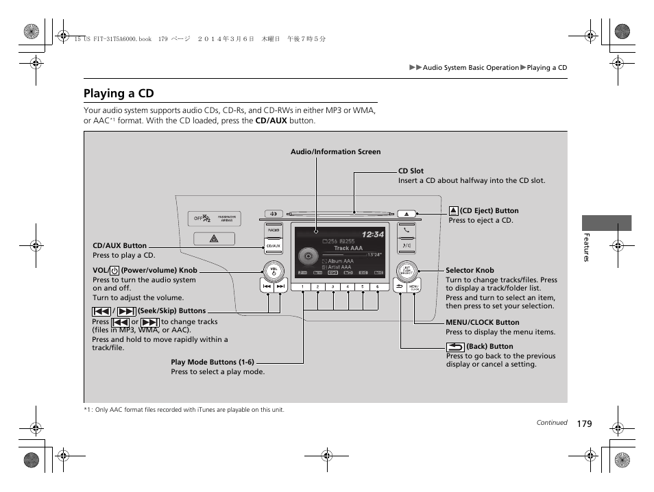 Playing a cd | HONDA 2015 Fit - Owner's Manual User Manual | Page 180 / 453