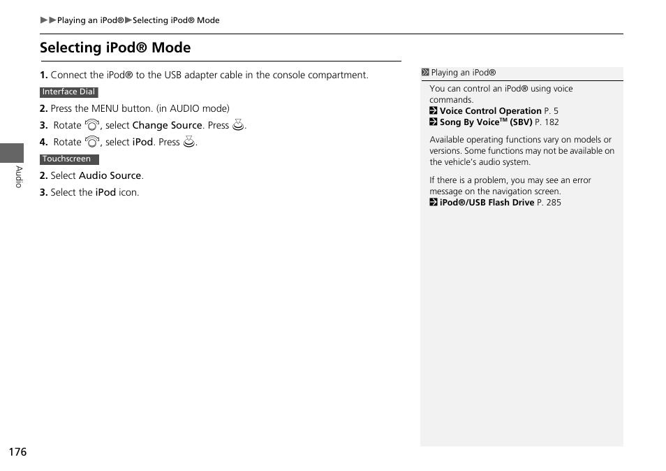 Selecting ipod® mode | HONDA 2015 Odyssey - Navigation Manual User Manual | Page 177 / 325