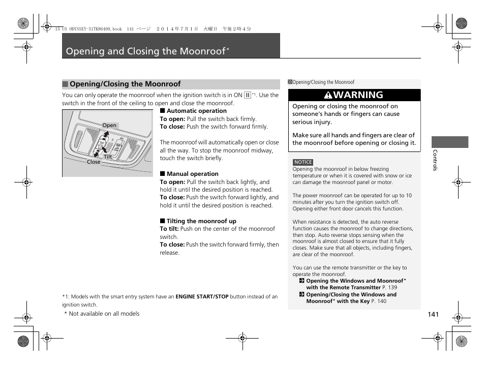 Opening and closing the moonroof, P141, Warning | HONDA 2015 Odyssey - Owner's Manual User Manual | Page 142 / 565