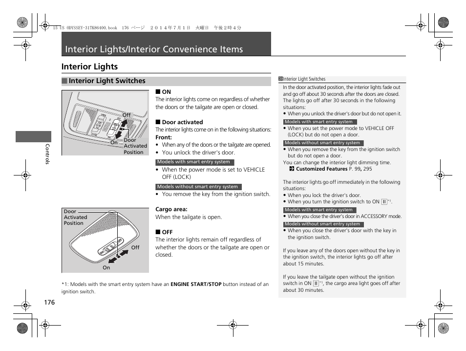 Interior lights/interior convenience items, Interior lights/interior convenience, Items | Interior lights, Interior lights p. 176 | HONDA 2015 Odyssey - Owner's Manual User Manual | Page 177 / 565