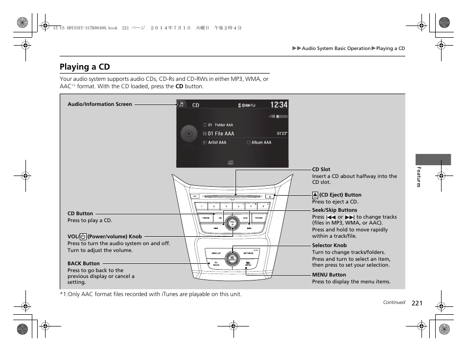 Playing a cd | HONDA 2015 Odyssey - Owner's Manual User Manual | Page 222 / 565